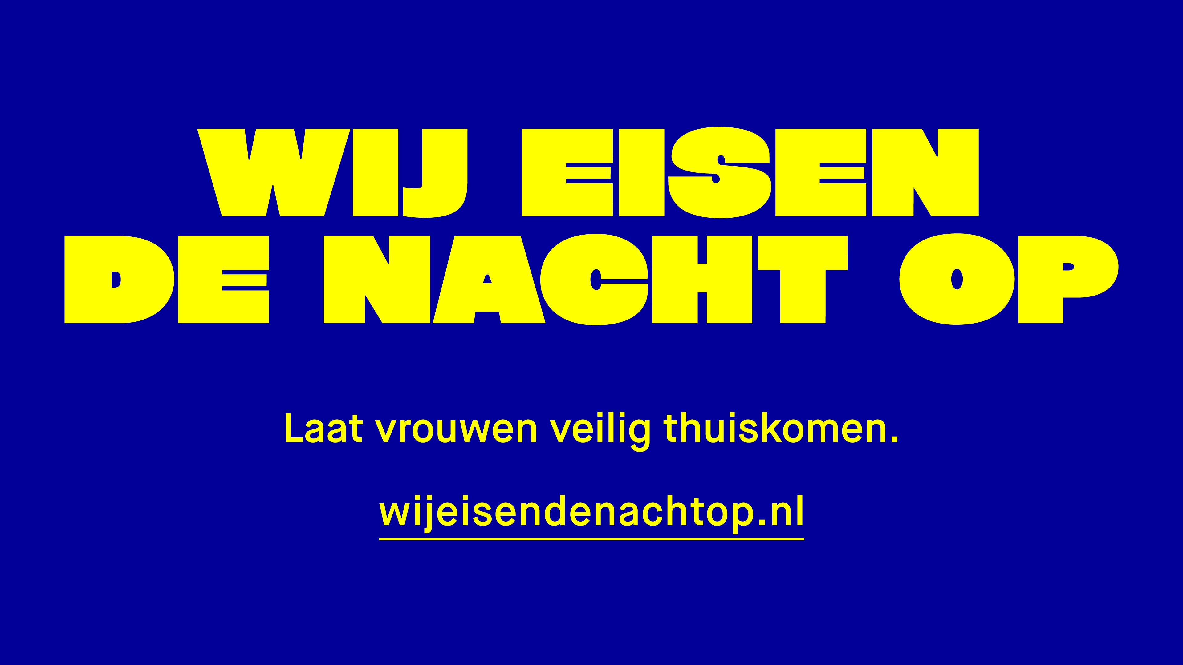 Wij eisen de nacht op