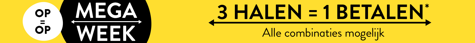 Megaweek: 3 halen = 1 betalen