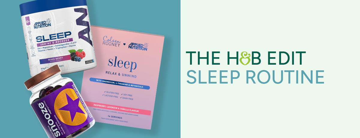 THe H&B Edit: Sleep Routine