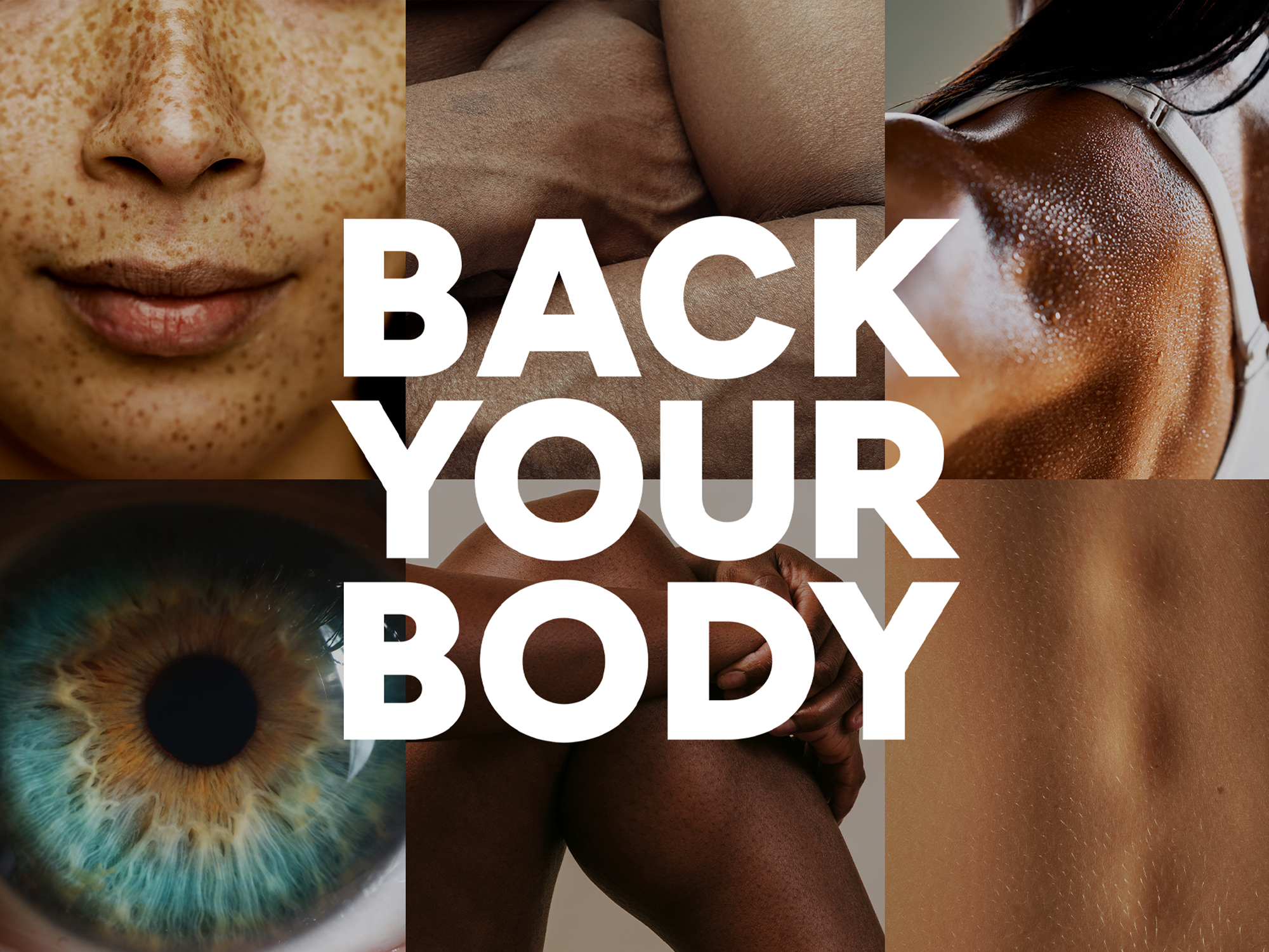 Back your body overlayed on images of close up body parts