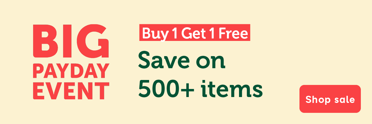 Big Payday event buy 1 get 1 free save on 500+ items shop sale