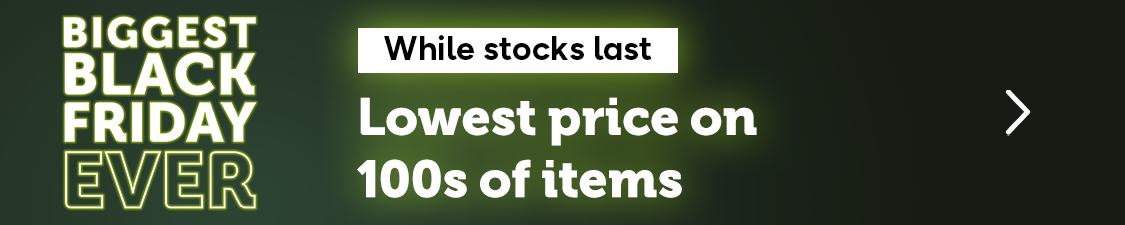 Lowest price of the year on 100s products, shop while stock lasts