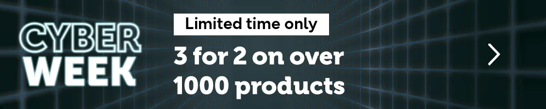 Cyber Week - 3 for 2 on over 1000 of products for a limited time only
