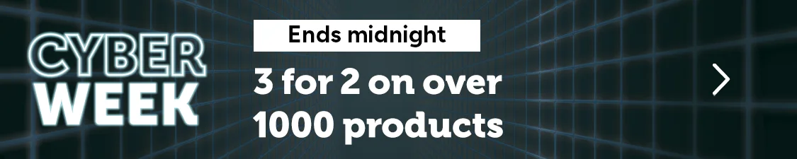 Cyber Week - 3 for 2 on over 1000 of products ends midnight