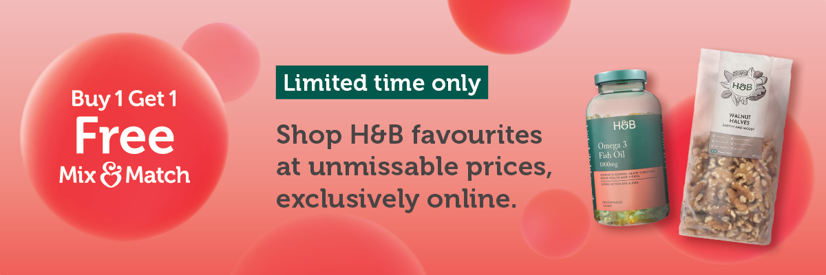 Buy 1 get 1 free. Mix and match. Limited time only. Shop H&B favourites at unmissable prices, exclusively online.