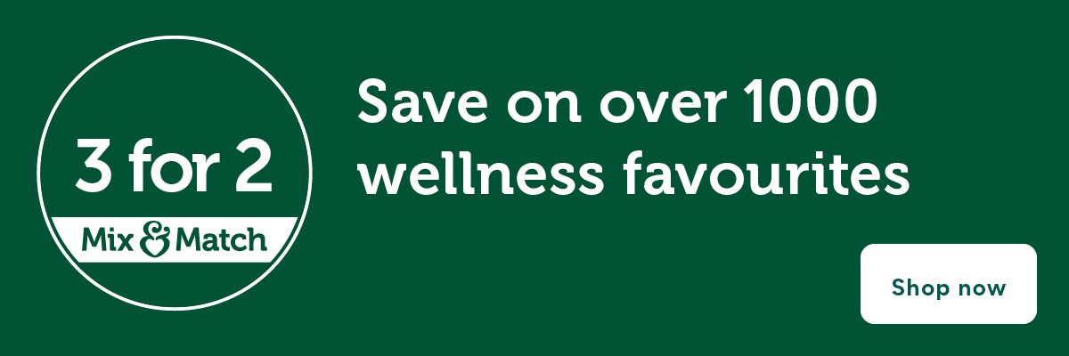 3 for 2. Mix and match. Save on over 1000 wellness favourites. Shop now.